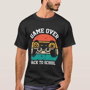 To School Funny Game Over Teacher Student Video Ga T-Shirt