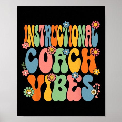 To School Instructional Coach Vibes First Day Of S Poster