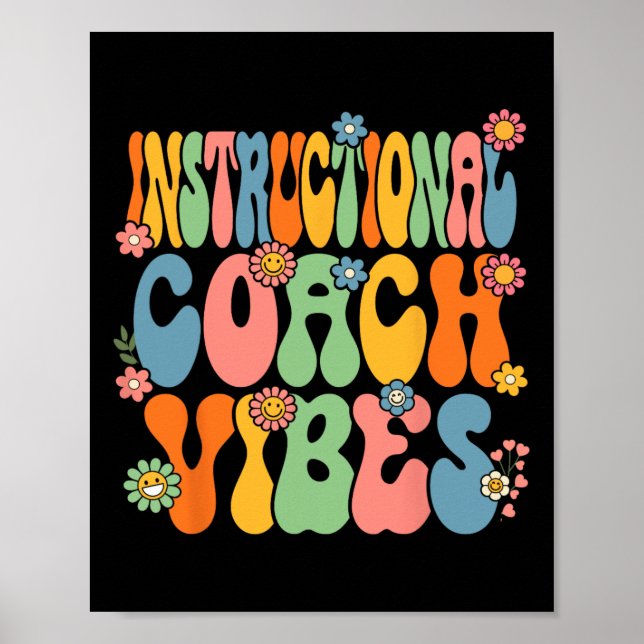 To School Instructional Coach Vibes First Day Of S Poster (Front)