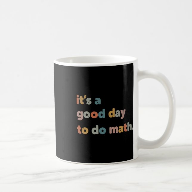 To School Its A Good Day To Do Math Teachers Retro Coffee Mug (Right)