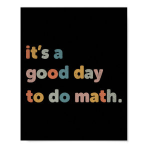 To School Its A Good Day To Do Math Teachers Retro Poster