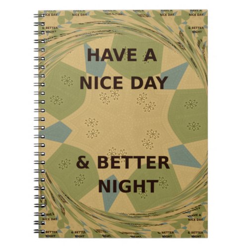 To Serve Protect Have a Nice Day Notebook