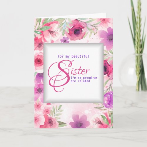 To Sister From Sis Floral Frame Mothers Day Card