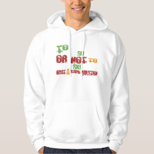 To Ski Hoodie