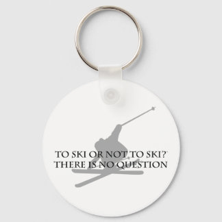 To Ski Or Not To Ski Keychain