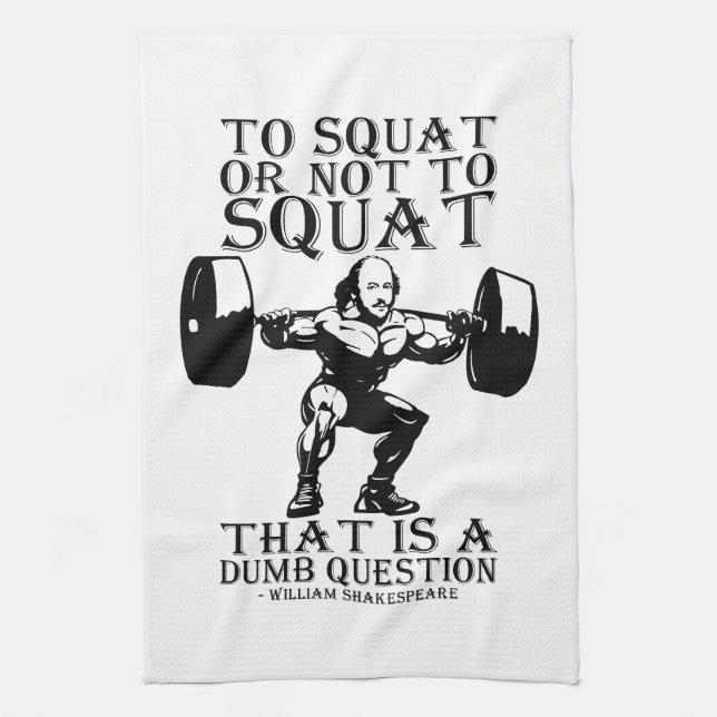 To Squat Or Not To - Shakespeare - Funny Novelty Kitchen Towel (Vertical)
