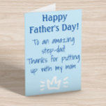 To Step-Dad Funny  Happy Father's Day Holiday Card<br><div class="desc">This design may be personalized by clicking the customize button and changing the name, initials or words. You may also change the text color and style or delete the text for an image only design. Contact me at colorflowcreations@gmail.com if you with to have this design on another product. Purchase my...</div>