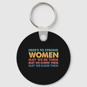 To Strong Women Inspirational Intersectional Femin Keychain
