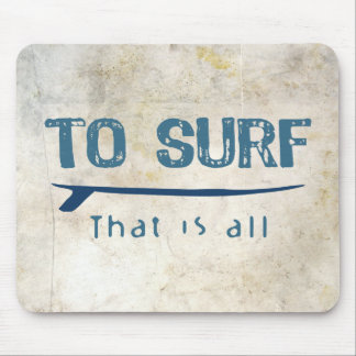 To Surf Mouse Pad