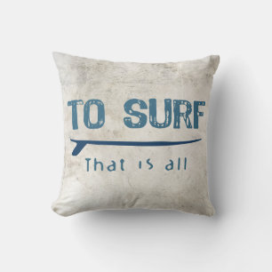 To Surf Throw Pillow