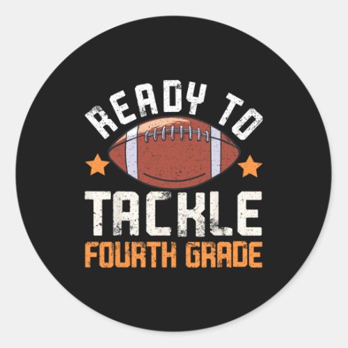 To Tackle 4th Fourth Grade Back To School Football Classic Round Sticker