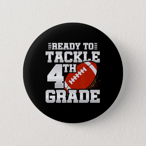 To Tackle 4th Grade _ First Day Of School _ 4th Gr Button