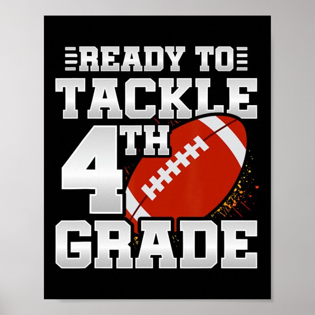 To Tackle 4th Grade - First Day Of School - 4th Gr Poster (Front)