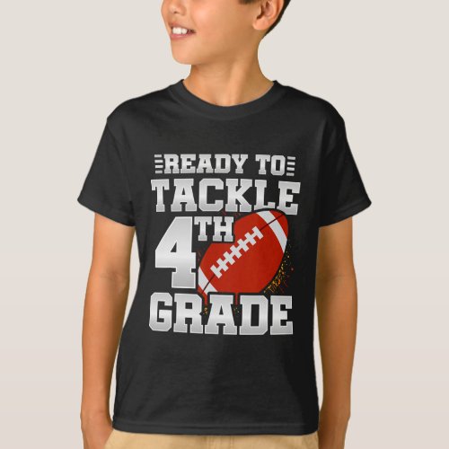 To Tackle 4th Grade _ First Day Of School _ 4th Gr T_Shirt
