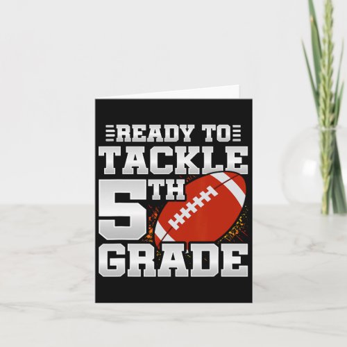 To Tackle 5th Grade _ First Day Of School _ 5th Gr Card
