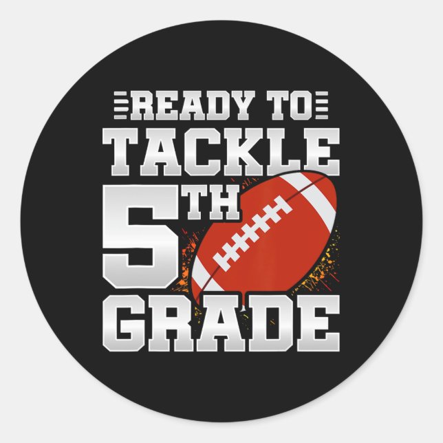 To Tackle 5th Grade - First Day Of School - 5th Gr Classic Round Sticker (Front)