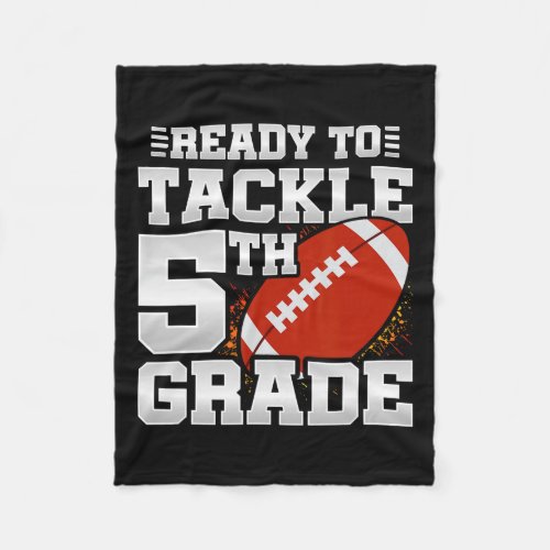 To Tackle 5th Grade _ First Day Of School _ 5th Gr Fleece Blanket