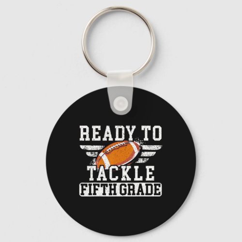 To Tackle Fifth Grade Football Back To School  Keychain