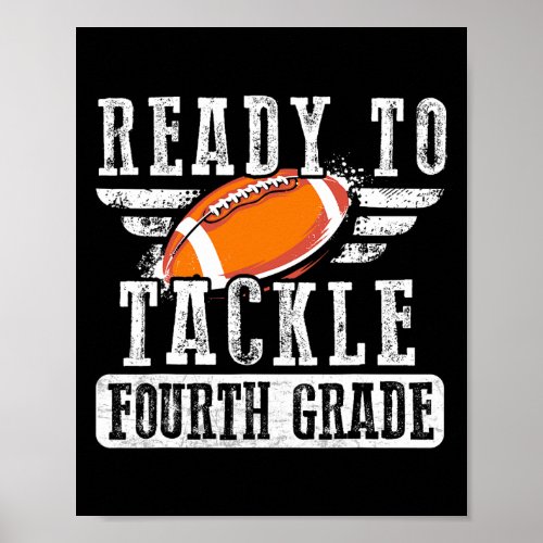 To Tackle Fourth Grade Football Ball Back To Schoo Poster