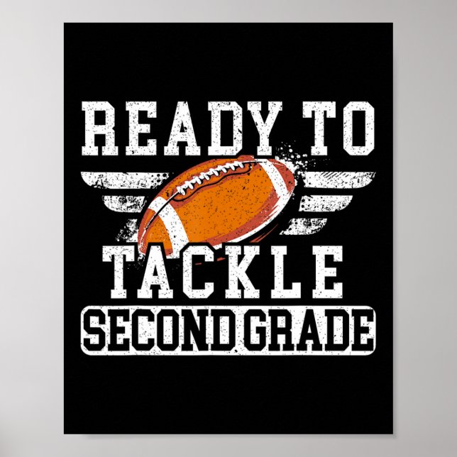 To Tackle Second Grade First Day Of School  Poster (Front)