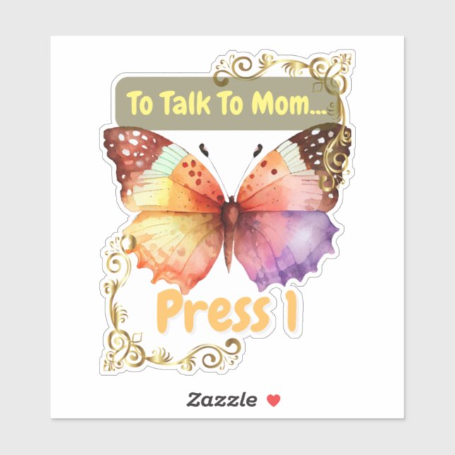 To Talk To Mom, Press 1 Sticker (Sheet)