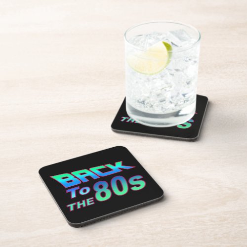 To the 80s 1 drink coaster