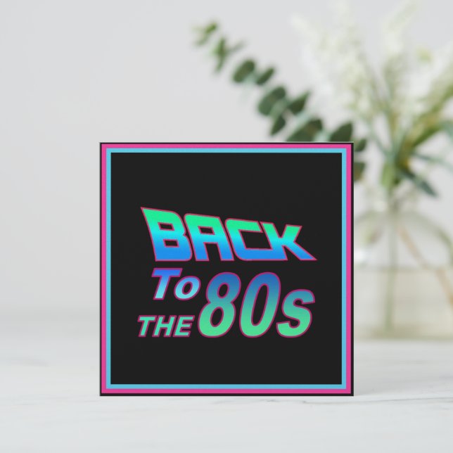 To the 80s 1 Invitation (Standing Front)