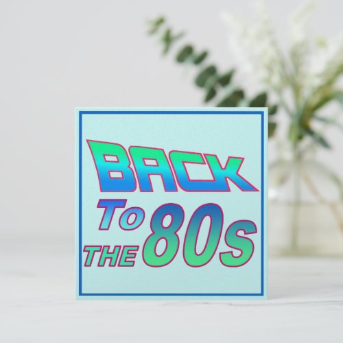 To the 80s 2 Invitations