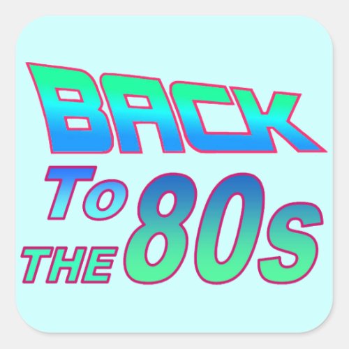 To the 80s 2 Sticker