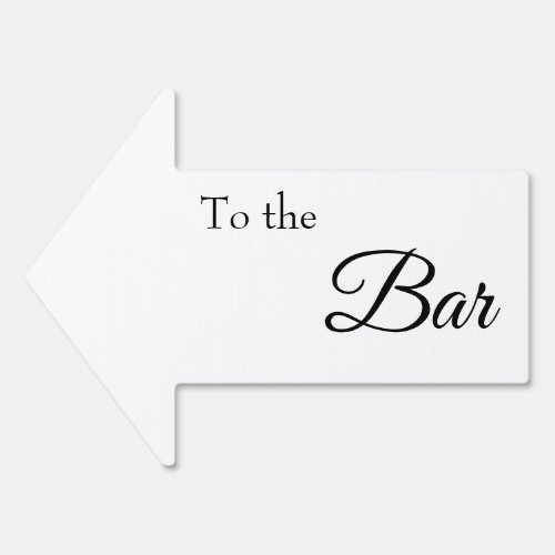 To the Bar Simple Black  White Script Arrow Sign