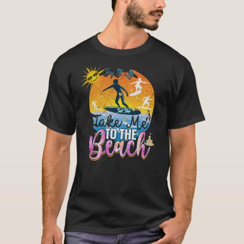 To The Beach Now   T_Shirt
