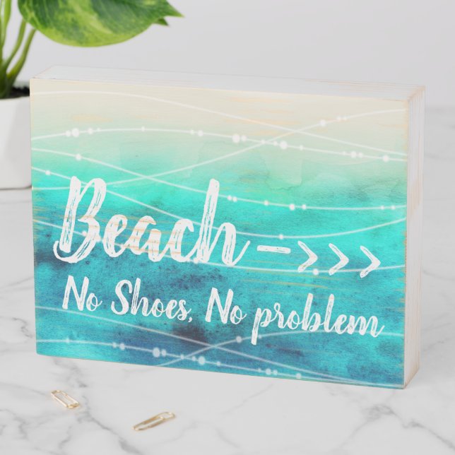 To the beach pointer sea sand no shoes, no problem wooden box sign (In Situ Horizontal)