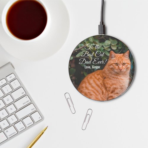 To the Best Cat Dad Ever Custom Photo Wireless Charger