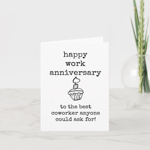 To the Best Coworker Happy Work Anniversary Card