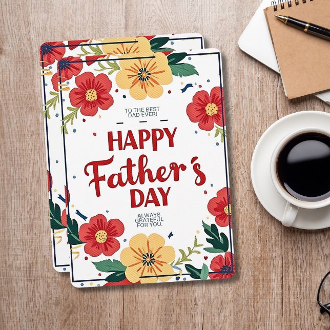 To The Best Dad Ever Floral Father's Day Card (To The Best Dad Ever Floral Father's Day Card)