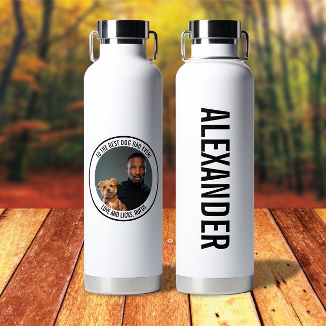 To the Best Dog Dad Ever Custom Photo & Text Water Bottle (Creator Uploaded)