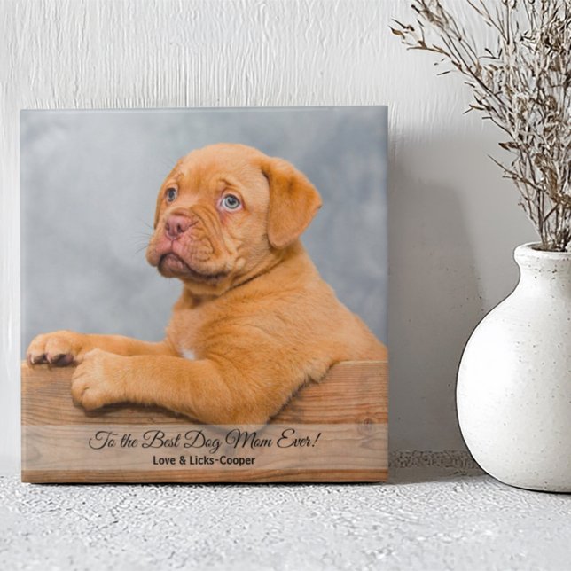 To the Best Dog Mom Ever Custom Photo & Text Ceramic Tile (Creator Uploaded)