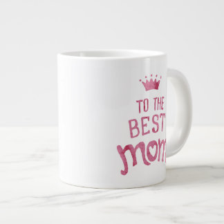 To the best Mom - Jumbo Mug