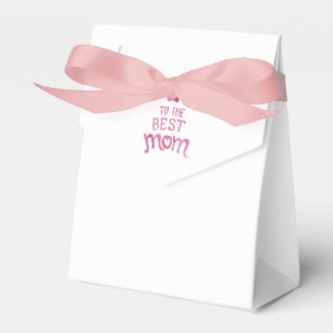 To the best Mom  - Tent Favor Box