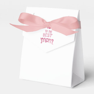 To the best Mom - Tent Favor Box