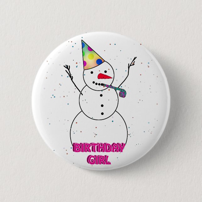 To the Birthday Girl! Pinback Button (Front)