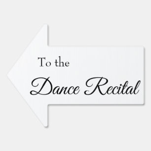 To the Cance Recital Black & White Script Arrow Sign