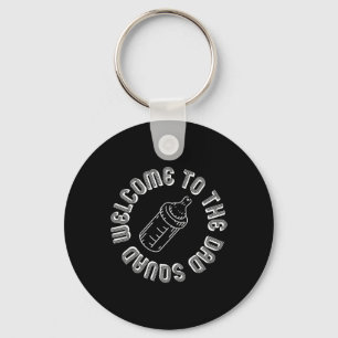 To The Dad Squad New Dads First Time Fathers Day Keychain
