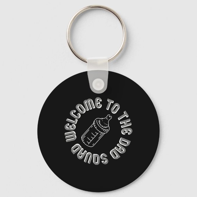 To The Dad Squad New Dads First Time Fathers Day  Keychain (Front)