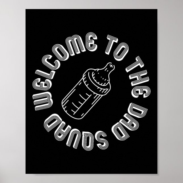 To The Dad Squad New Dads First Time Fathers Day  Poster (Front)
