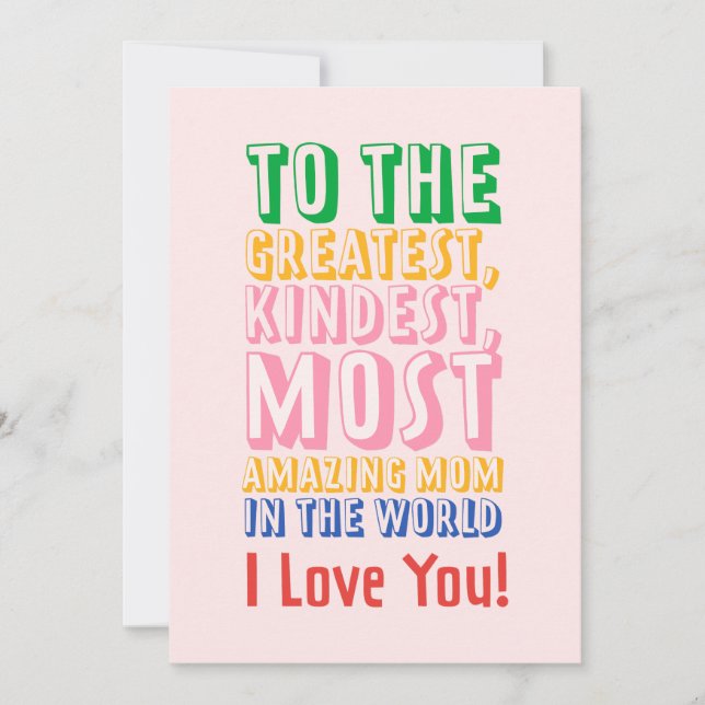 To The Greatest Most Amazing Mom Mother’s Day Card (Front)