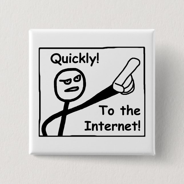 To The Internet Pinback Button (Front)