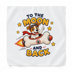 To The Moon And Back Dog Space Adventure Bandana