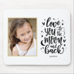 To The Moon And Back EDITABLE COLOR Custom Photo Mouse Pad<br><div class="desc">Personalized photo gift designed by Berry Berry Sweet. Visit our site at www.berryberrysweet.com for modern stationery and custom gifts.</div>