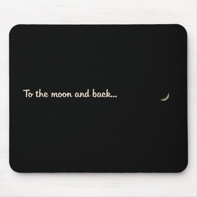 To the moon and back mouse pad (Front)